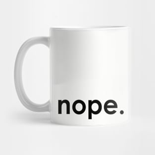 nope. 1 Mug